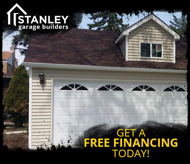 GET A free financing stanley garage builders